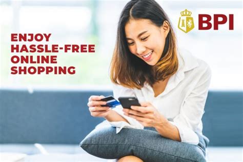For Your Online Purchases: Tips on Getting a BPI .